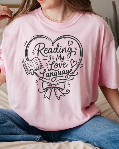 Reading Is My Love Language Shirt | Book Lover Graphic Tee | Reader Gift | Book Club Shirt | Cozy Bookish Apparel