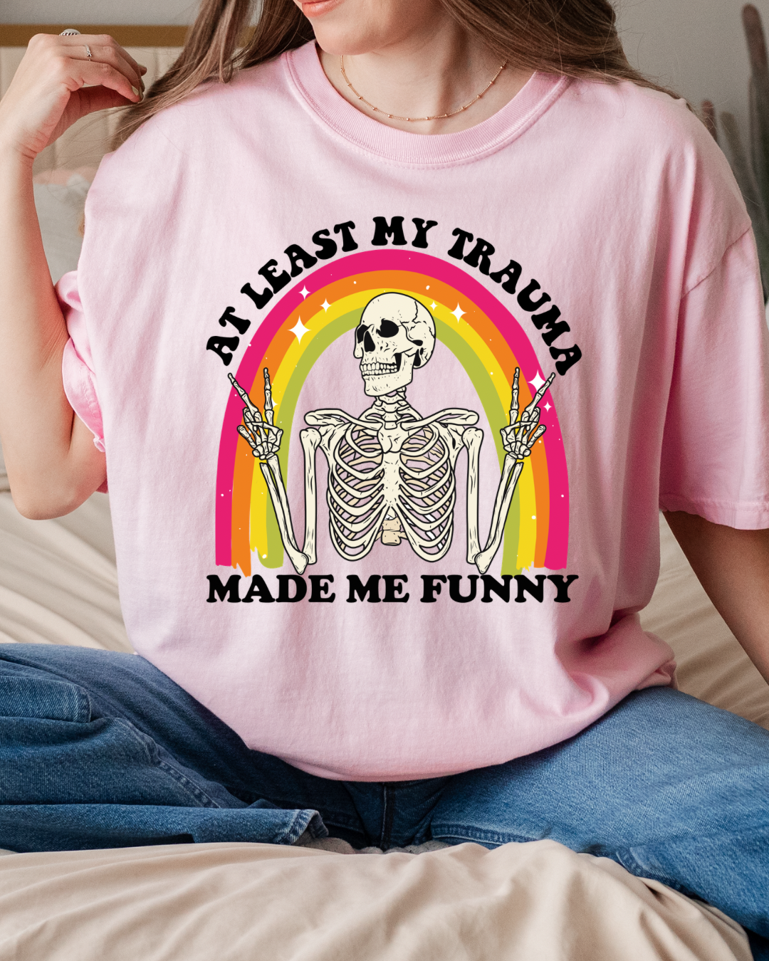 At Least My Trauma Made Me Funny Tee