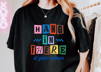 Hang In There Shirt, Retro Color Block Encouragement Tee, Sarcastic Humor
