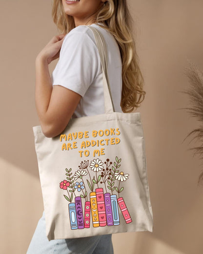 Book Lover Tote Bag, Maybe Books Are Addicted To Me, Cute Bookish Gift, Library Tote, Reader Gift, Book Club Bag, Canvas Tote Bag