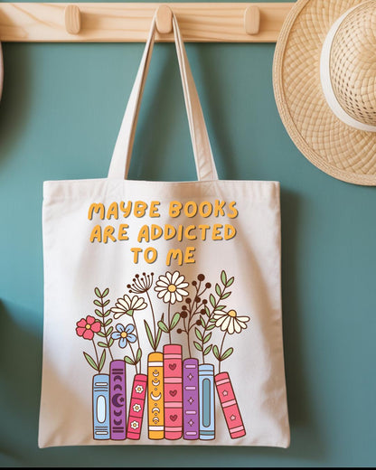 Book Lover Tote Bag, Maybe Books Are Addicted To Me, Cute Bookish Gift, Library Tote, Reader Gift, Book Club Bag, Canvas Tote Bag